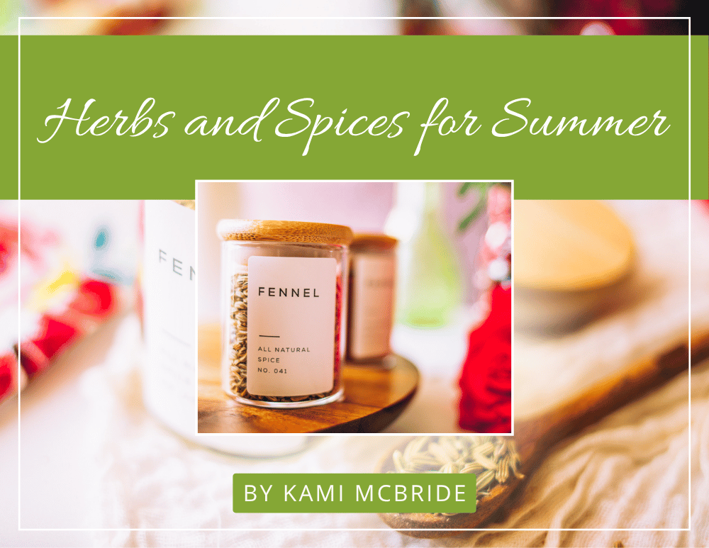 Kami Herbs and Spices Herbs and Spices for Summer